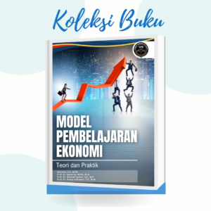 Model Pembelajaran Ekonomi Teori dan Praktik