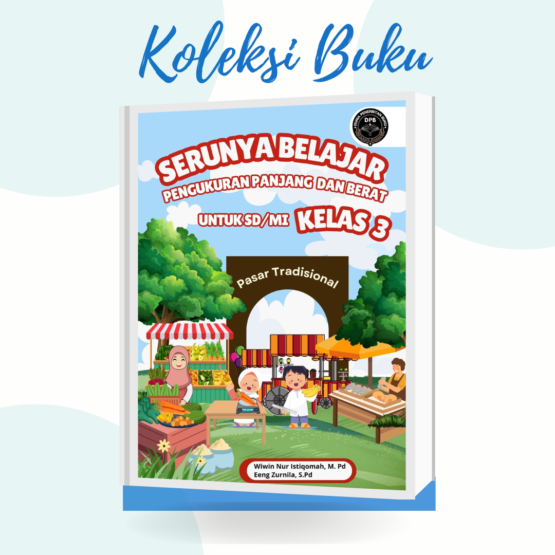 Serunya Belajar Pengukuran Panjang dan Berat Kelas 3