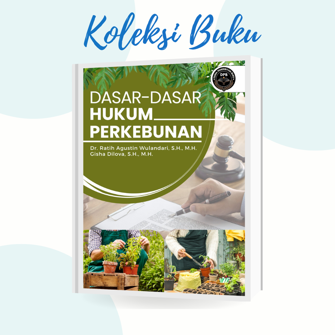 Dasar-Dasar Hukum Perkebunan