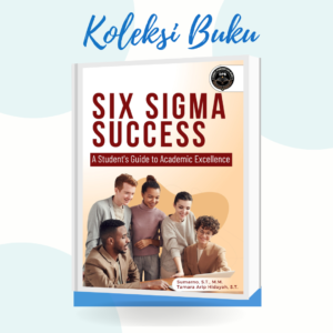Six Sigma Success (A Student's Guide To Academic Excellence)