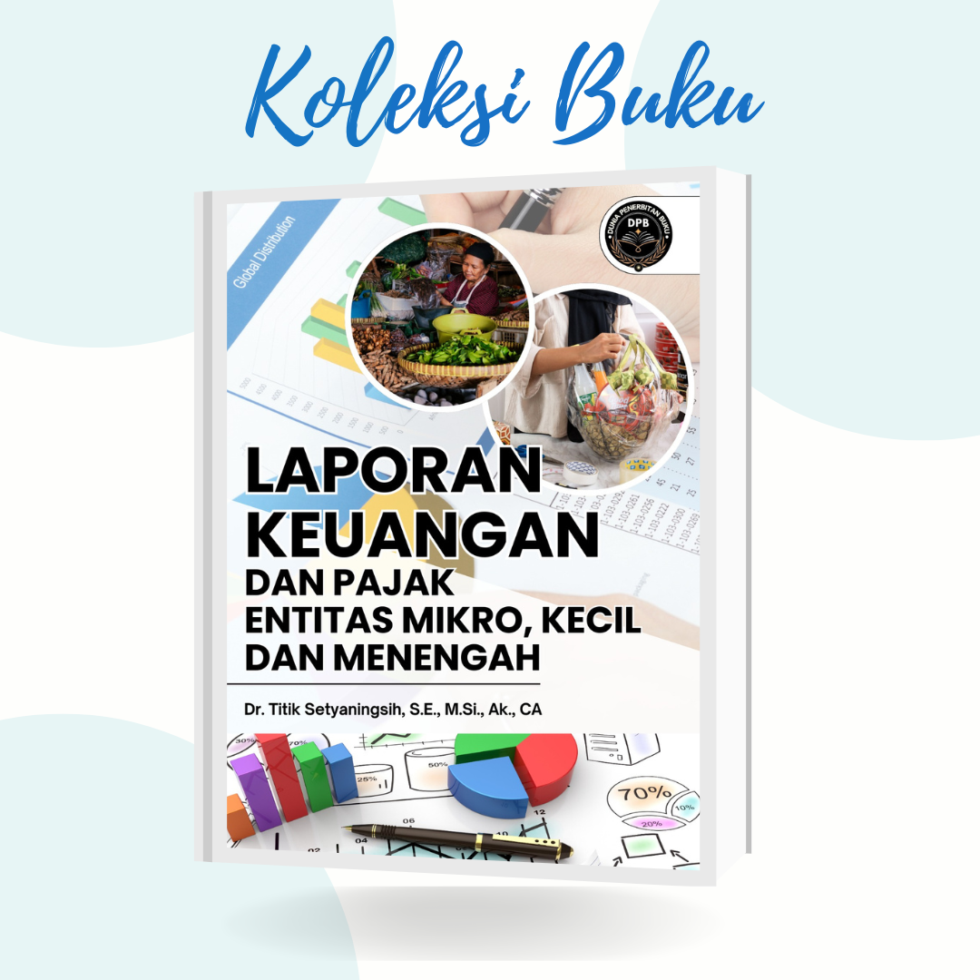 Laporan Keuangan dan Pajak Entitas Mikro, Kecil dan Menengah