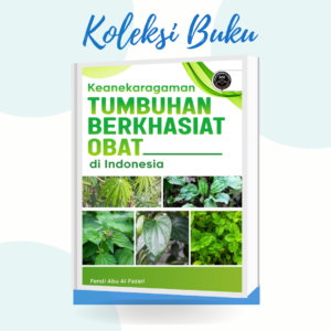 Keanekaragaman Tumbuhan Berkhasiat Obat Di Indonesia