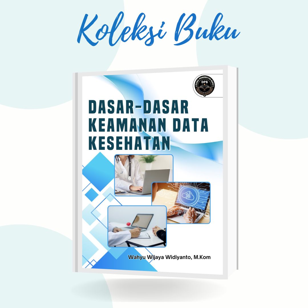 DASAR-DASAR KEAMANAN DATA KESEHATAN