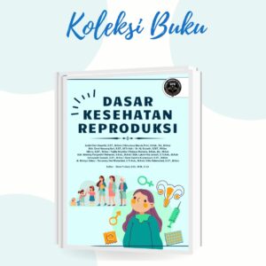 DASAR KESEHATAN REPRODUKSI