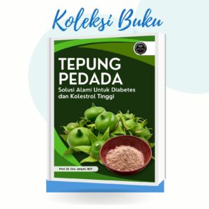 TEPUNG PEDADA: SOLUSI ALAMI UNTUK DIABETES DAN KOLESTEROL TINGGI