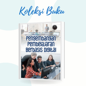 PENGEMBANGAN PEMBELAJARAN BERBASIS DIGITAL