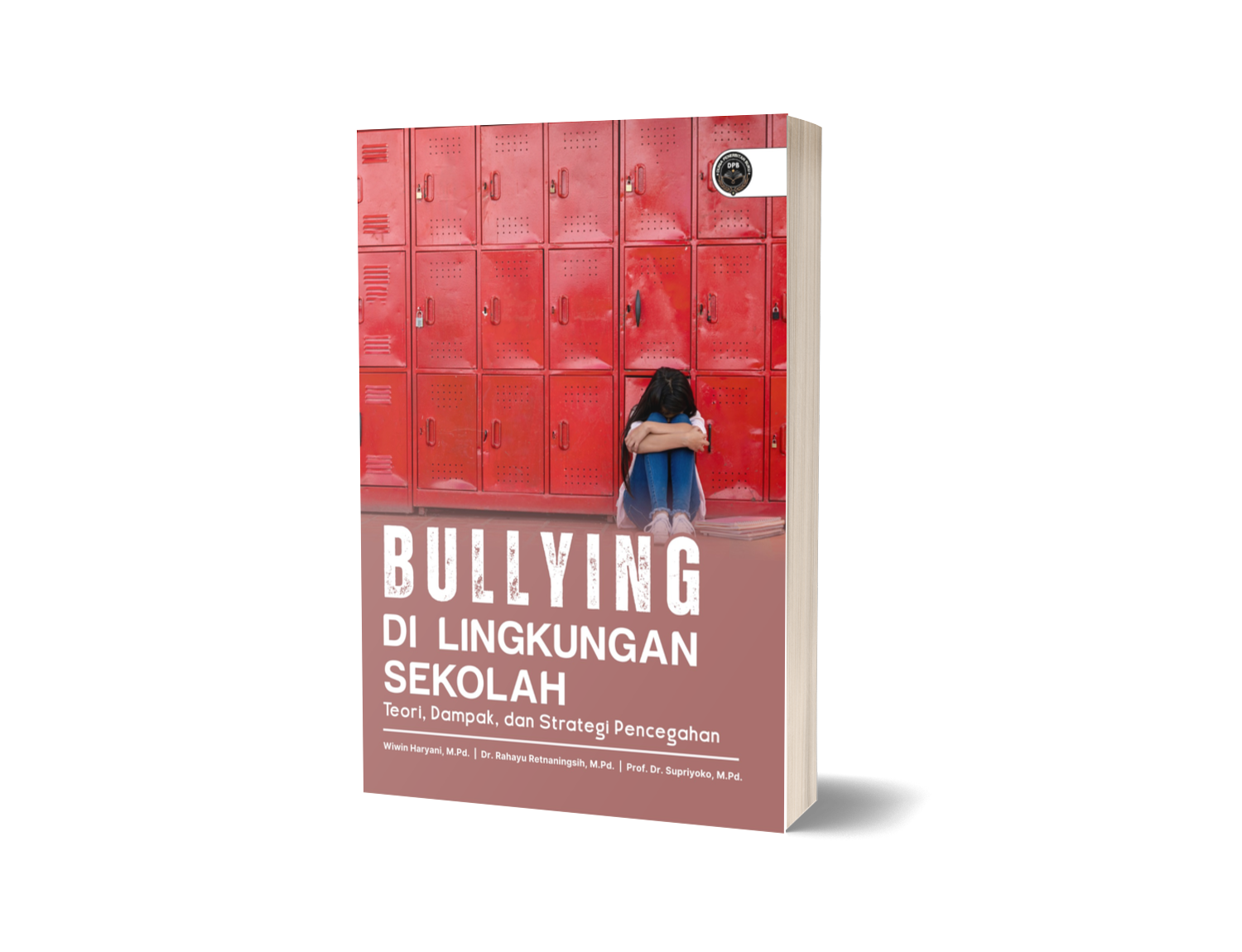 BULLYING DI LINGKUNGAN SEKOLAH: TEORI, DAMPAK, DAN STRATEGI PENCEGAHAN