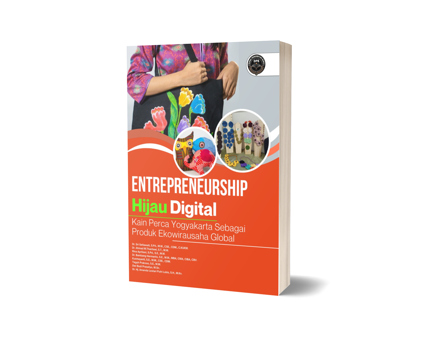 ENTERPRENEURSHIP HIJAU DIGITAL: KAIN PERCA YOGYAKARTA SEBAGAI PRODUK EKOWIRAUSAHA GLOBAL