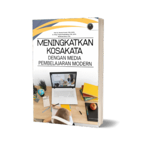 MENINGKATKAN KOSAKATA DENGAN MEDIA PEMBELAJARAN MODERN