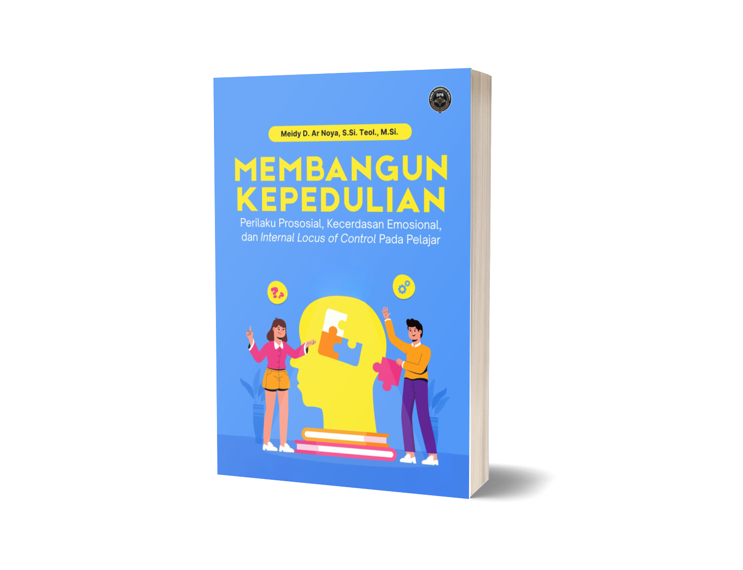 MEMBANGUN KEPEDULIAN: PERILAKU PROSOSIAL, KECERDASAN EMOSIONAL, DAN INTERNAL LOCUS OF CONTROL PADA PELAJAR
