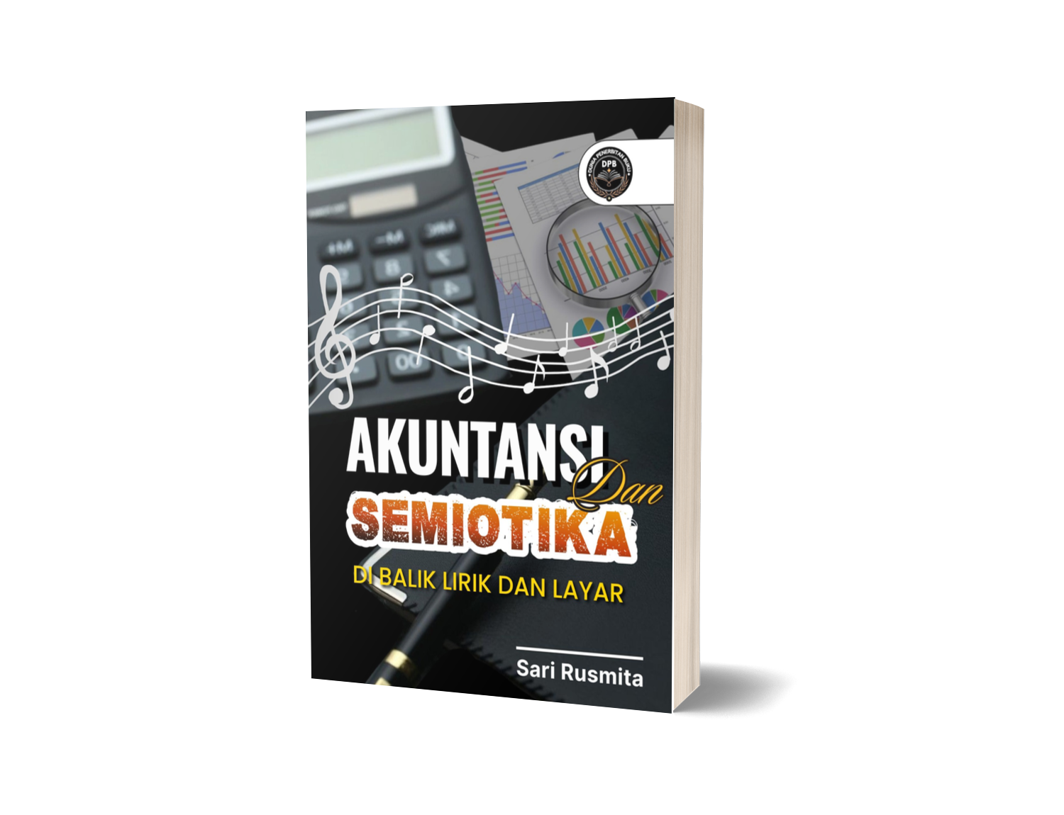 AKUNTANSI DAN SEMIOTIKA: DI BALIK LIRIK DAN LAYAR