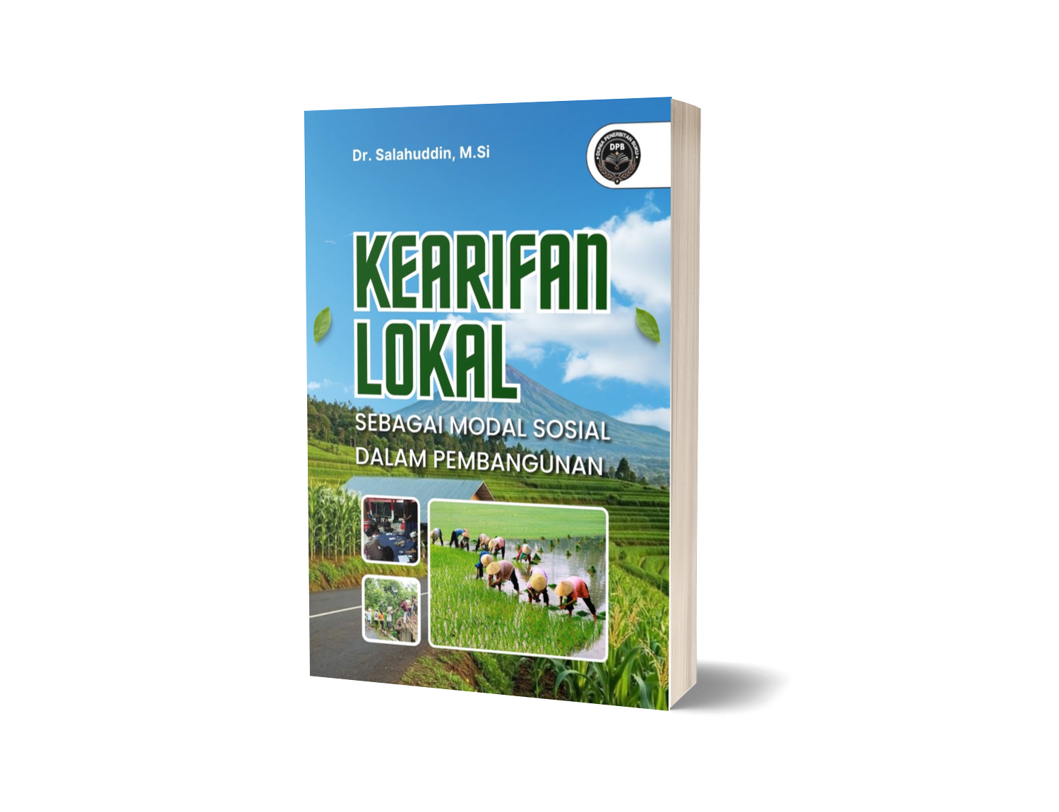 KEARIFAN LOKAL SEBAGAI MODAL SOSIAL DALAM PEMBANGUNAN