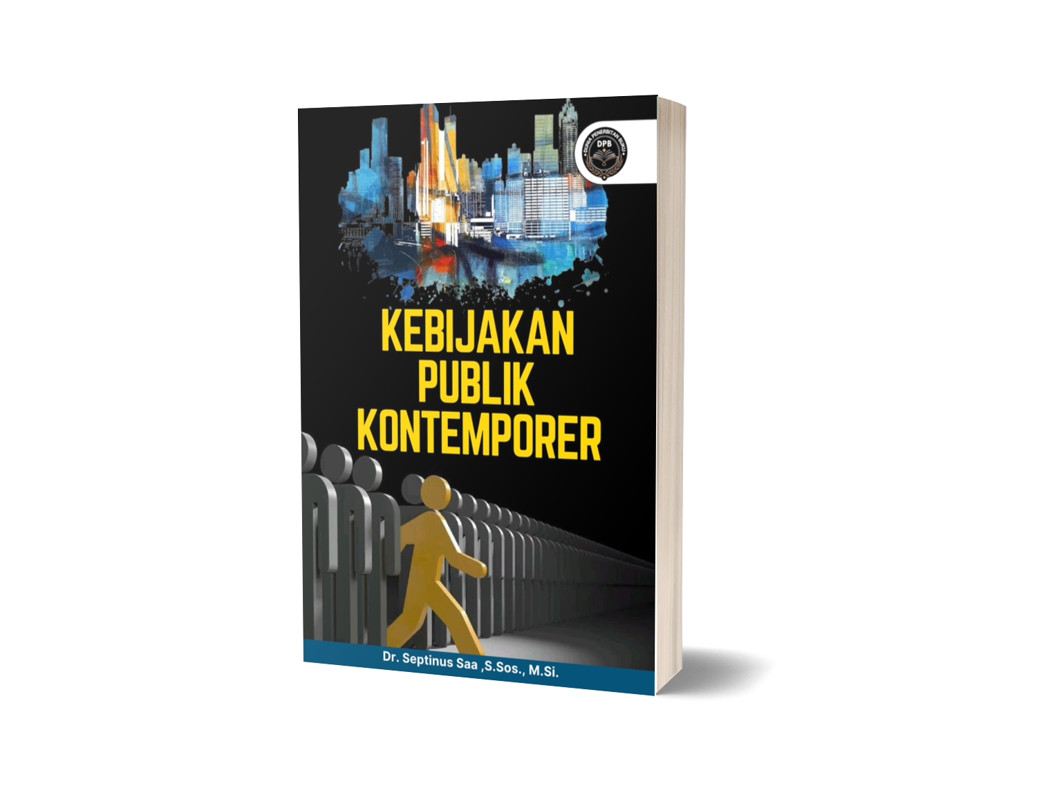 KEBIJAKAN PUBLIK KONTEMPORER