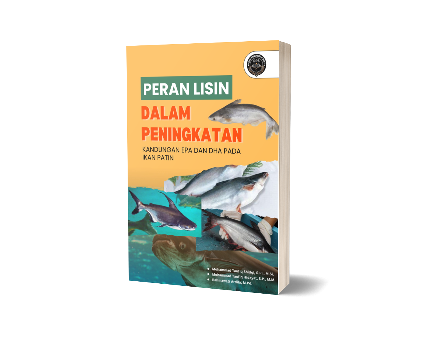 PERAN LISIN DALAM PENINGKATAN KANDUNGAN EPA DAN DHA PADA IKAN PATIN
