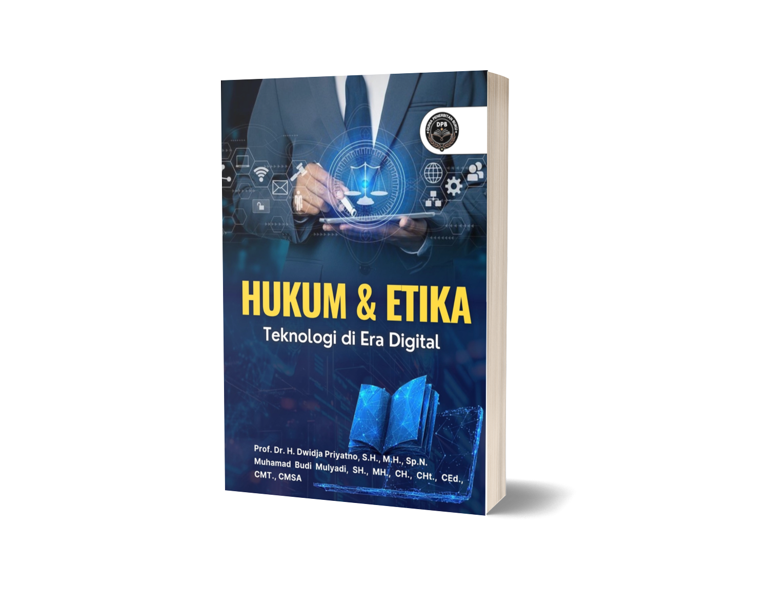 HUKUM & ETIKA TEKNOLOGI DI ERA DIGITAL