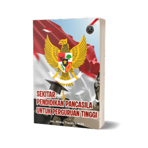 SEKITAR PENDIDIKAN PANCASILA UNTUK PERGURUAN TINGGI