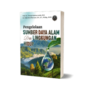 PENGELOLAAN SUMBER DAYA ALAM DAN LINGKUNGAN HIDUP