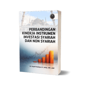 PERBANDINGAN KINERJA INSTRUMEN INVESTASI SYARIAH DAN NON SYARIAH