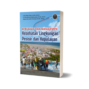 KEBIJAKAN DAN MANAJEMEN KESEHATAN LINGKUNGAN PESISIR DAN KEPULAUAN
