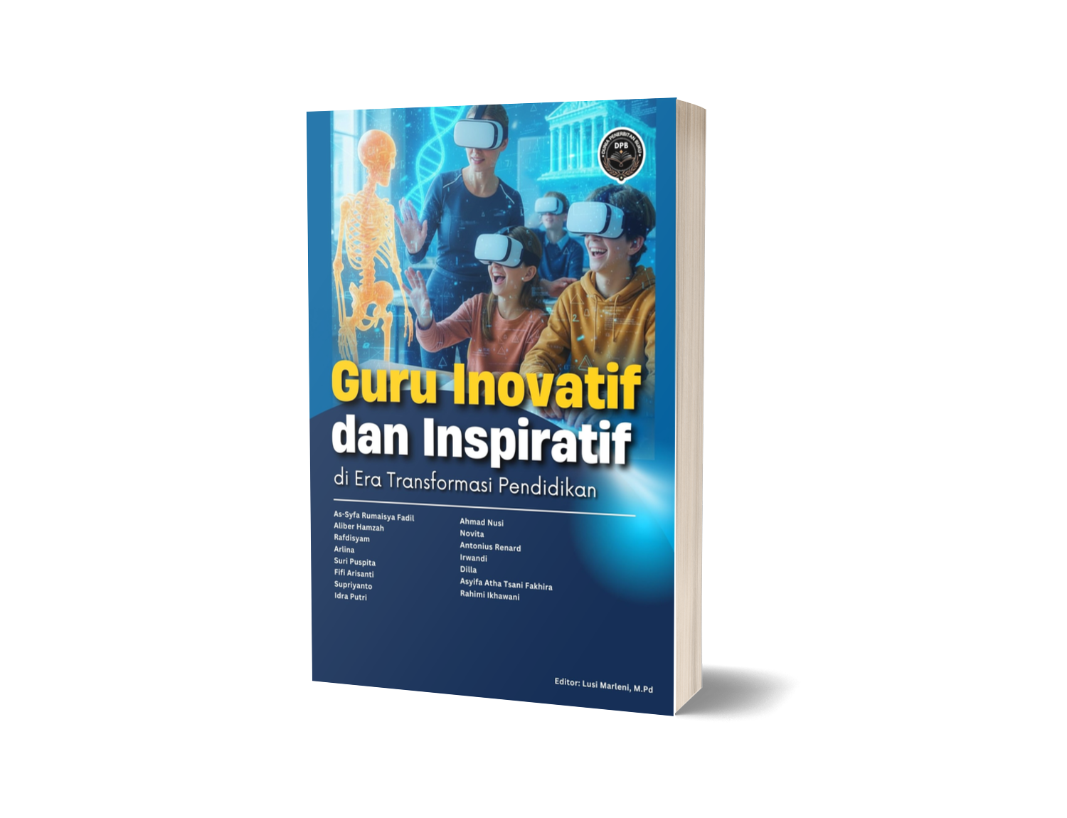 GURU INOVATIF DAN INSPIRATIF DI ERA TRANSFORMASI PENDIDIKAN