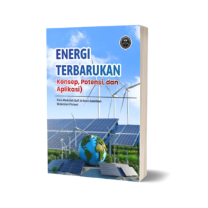 ENERGI TERBARUKAN (Konsep, Potensi, dan Aplikasi)