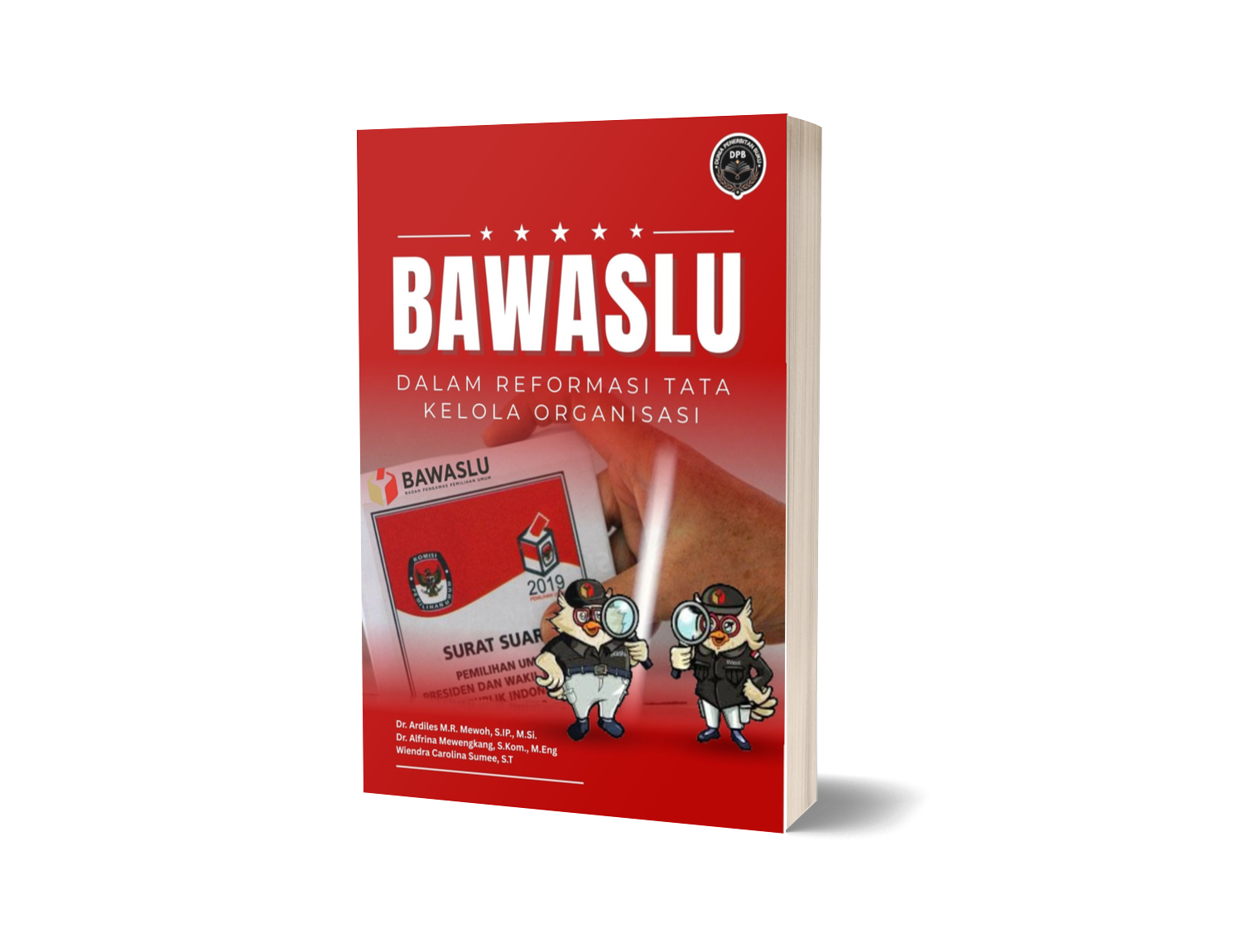 BAWASLU DALAM REFORMASI TATA KELOLA ORGANISASI