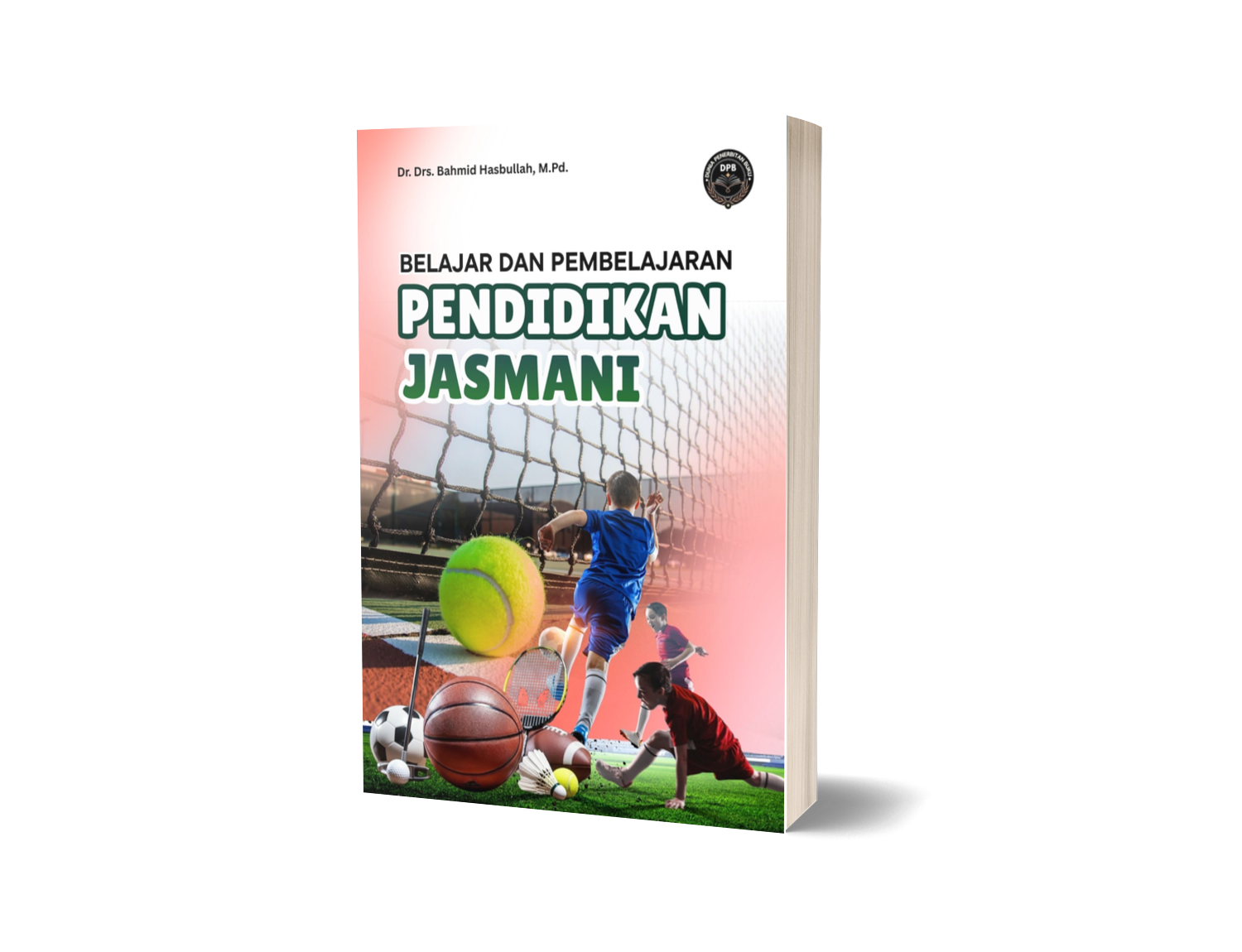 BELAJAR DAN PEMBELAJARAN PENDIDIKAN JASMANI