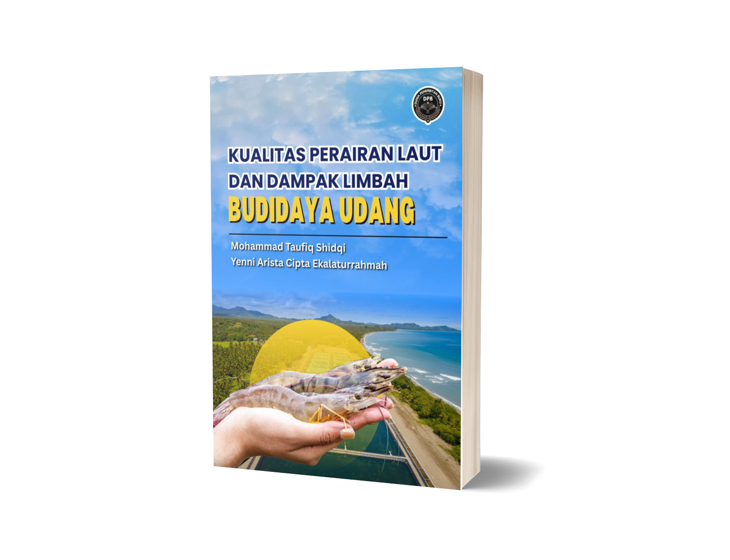 KUALITAS PERAIRAN LAUT DAN DAMPAK LIMBAH BUDIDAYA UDANG