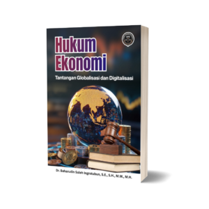 HUKUM EKONOMI: TANTANGAN GLOBALISASI DAN DIGITALISASI