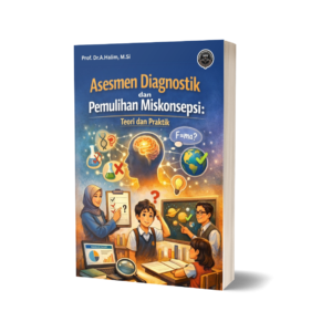 ASESMEN DIAGNOSTIK DAN PEMULIHAN MISKONSEPSI (Teori dan Praktik)
