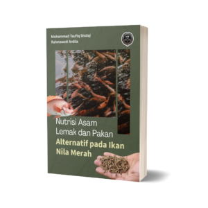 NUTRISI ASAM LEMAK DAN PAKAN ALTERNATIF PADA IKAN NILA MERAH