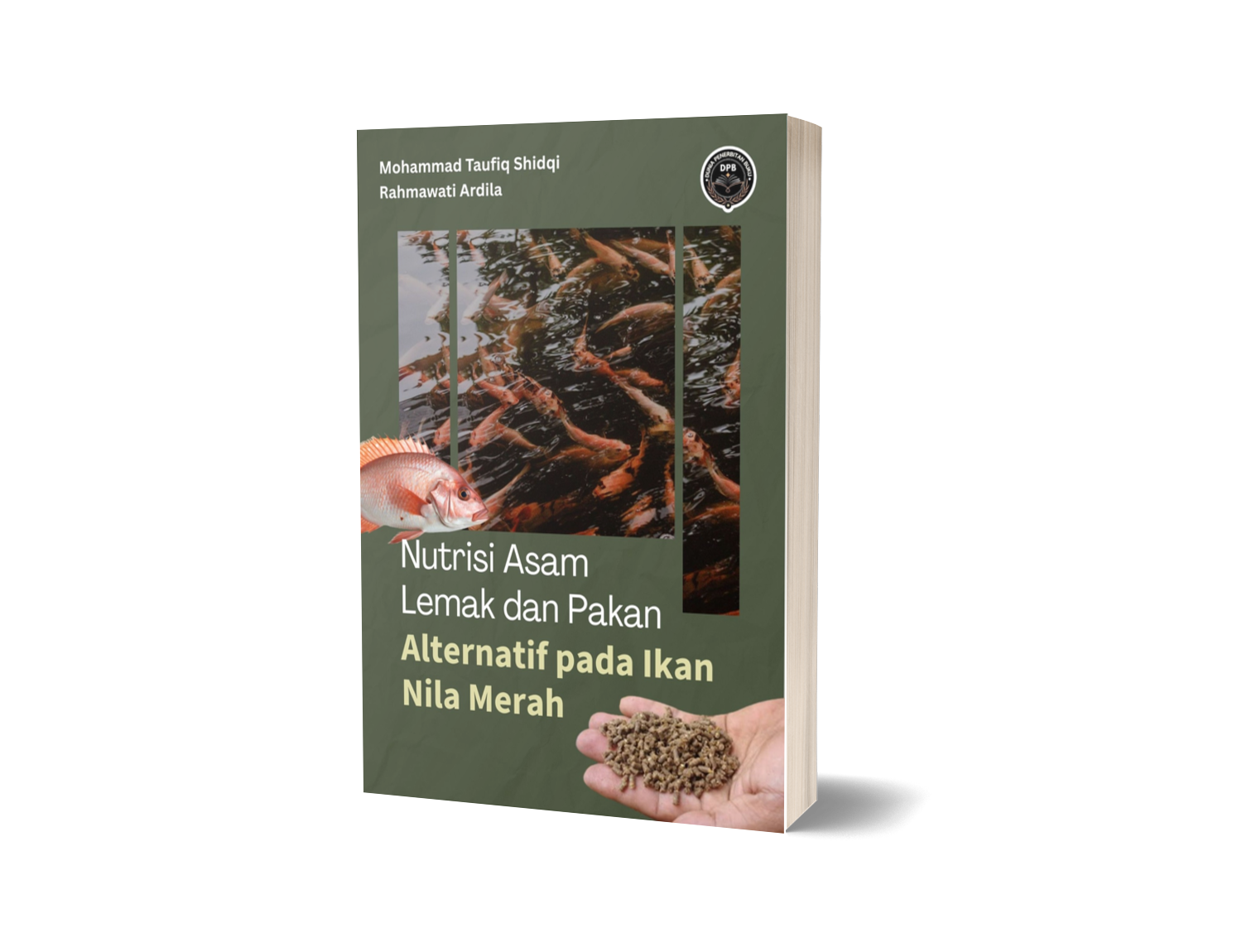 NUTRISI ASAM LEMAK DAN PAKAN ALTERNATIF PADA IKAN NILA MERAH