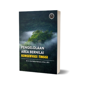 PENGELOLAAN AREA BERNILAI KONSERVASI TINGGI