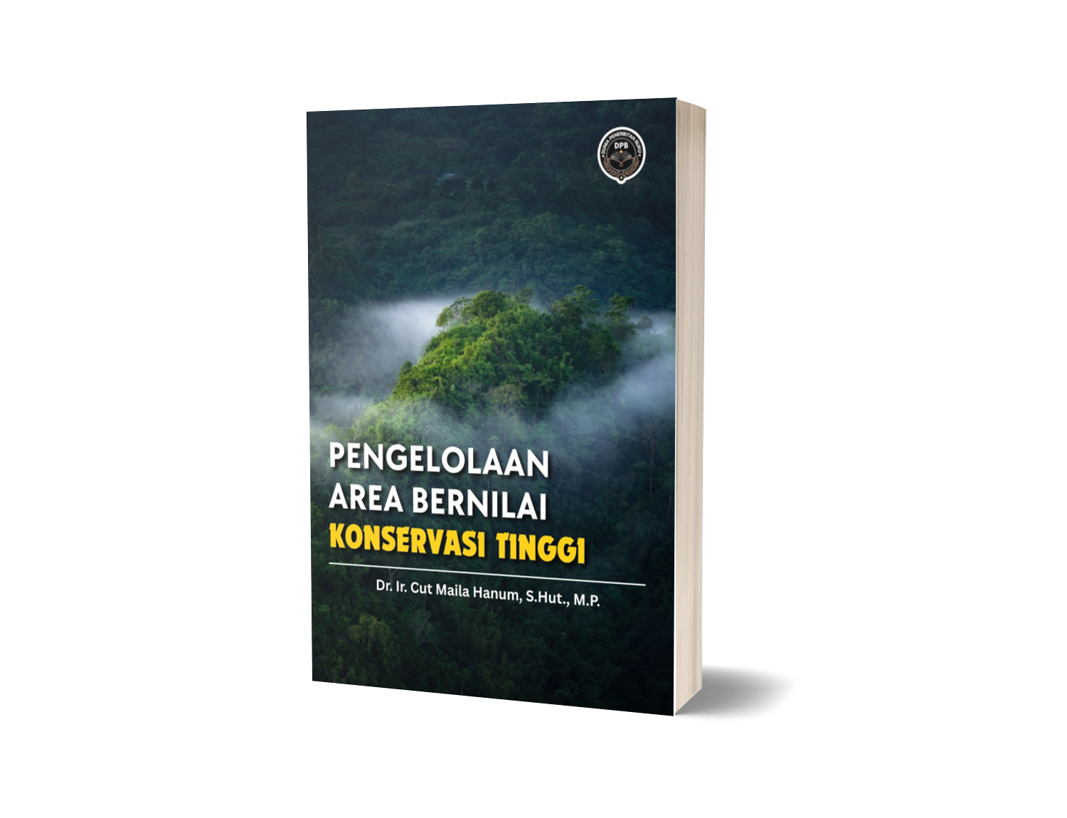 PENGELOLAAN AREA BERNILAI KONSERVASI TINGGI
