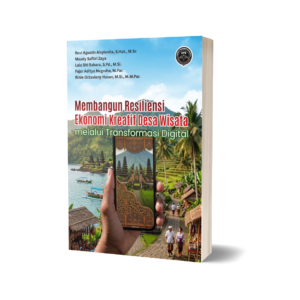 MEMBANGUN RESILIENSI EKONOMI KREATIF DESA WISATA MELALUI TRANSFORMASI DIGITAL