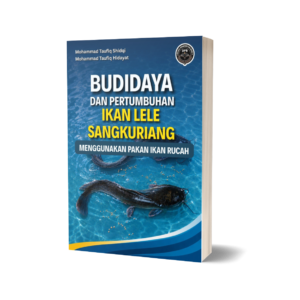 BUDIDAYA DAN PERTUMBUHAN IKAN LELE SANGKURIANG MENGGUNAKAN PAKAN IKAN RUCAH