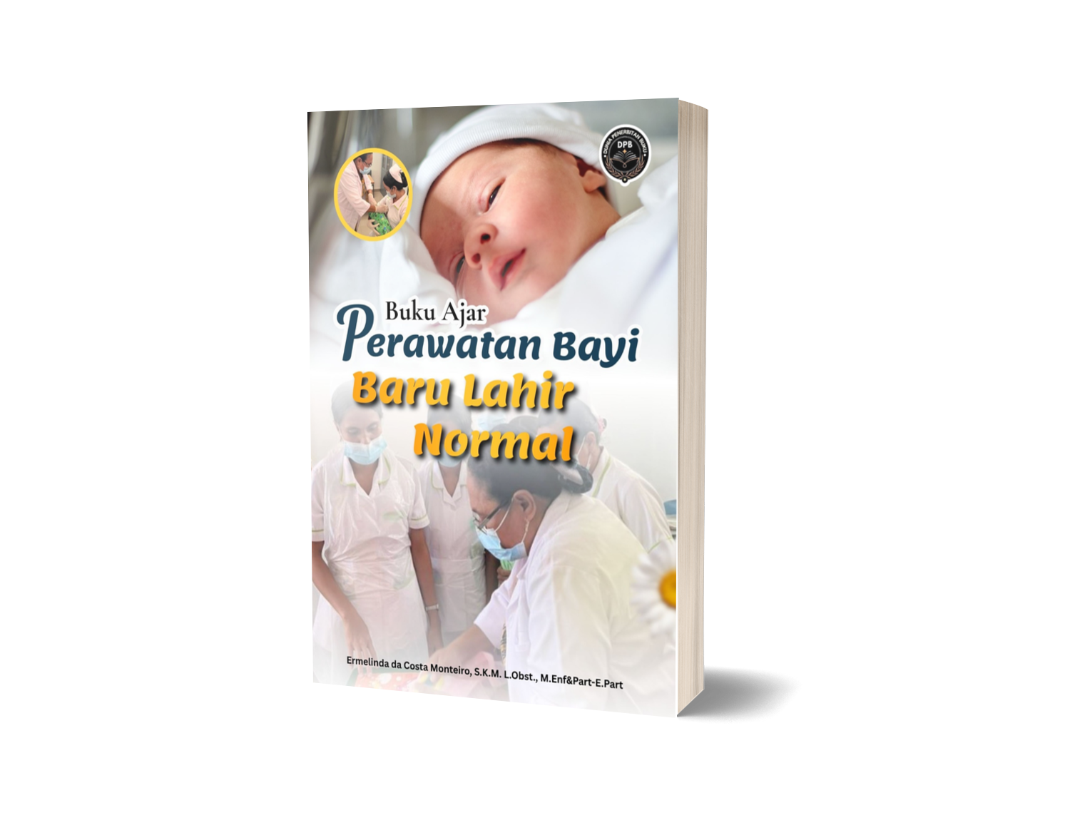 BUKU AJAR PERAWATAN BAYI BARU LAHIR NORMAL