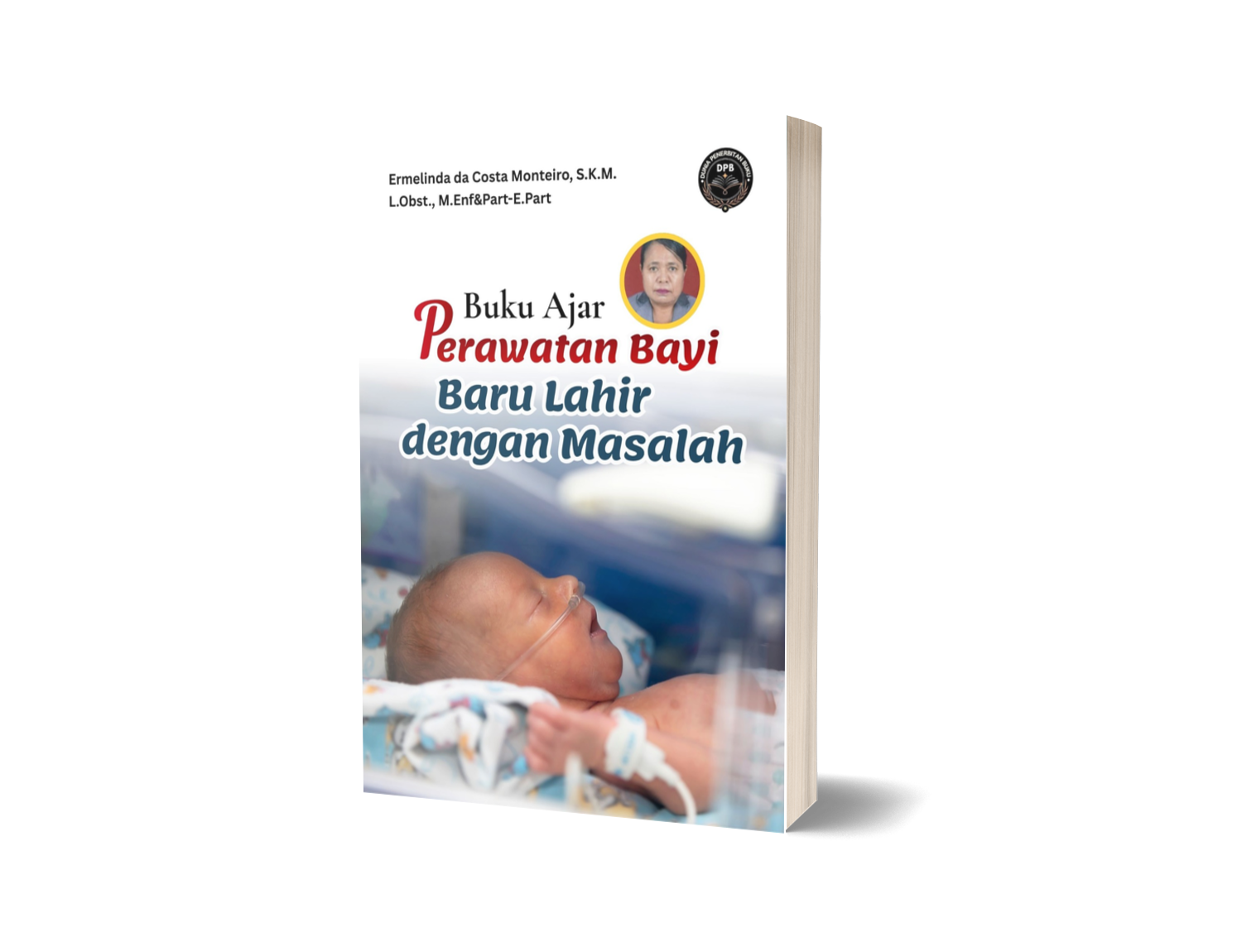 BUKU AJAR PERAWATAN BAYI BARU LAHIR DENGAN MASALAH