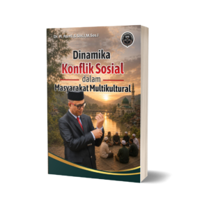 DINAMIKA KONFLIK SOSIAL DALAM  MASYARAKAT MULTIKULTURAL