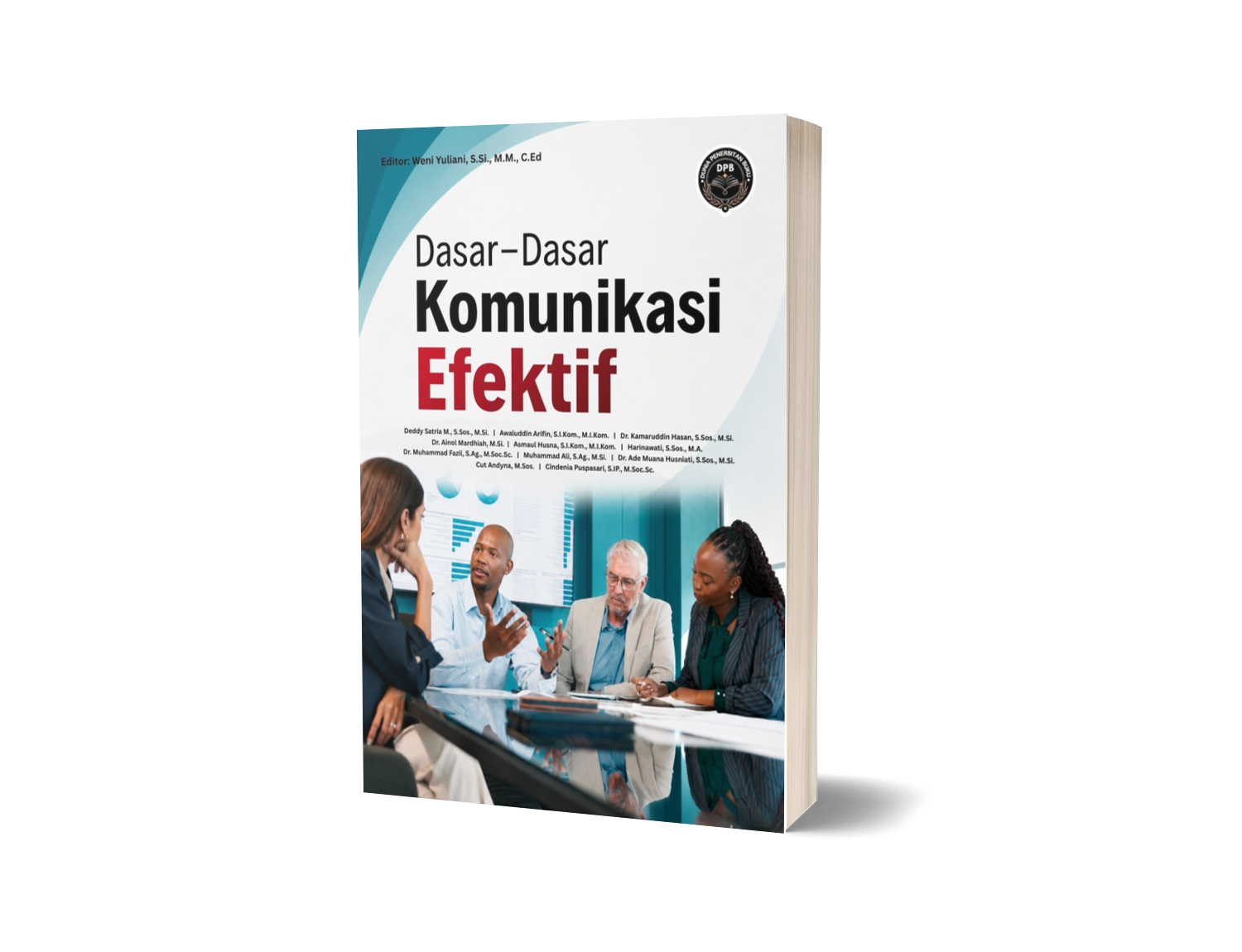 DASAR-DASAR KOMUNIKASI EFEKTIF