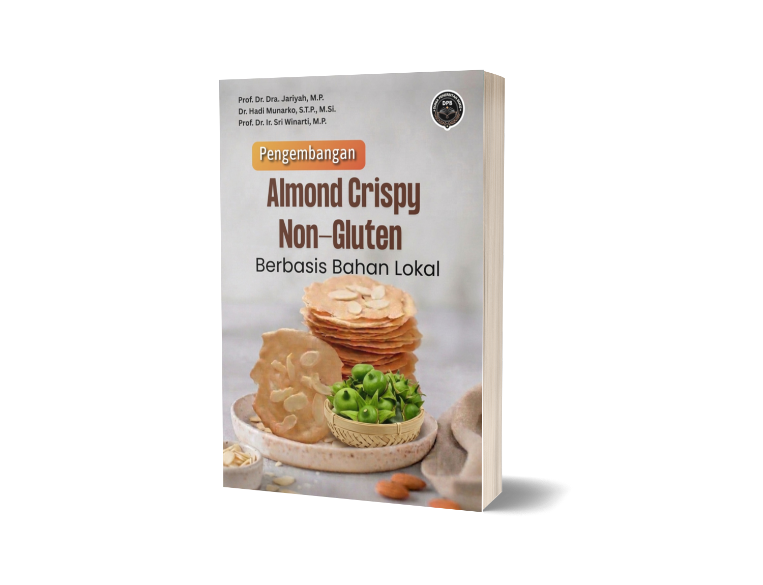 PENGEMBANGAN ALMOND CRISPY NON-GLUTEN BERBASIS BAHAN LOKAL