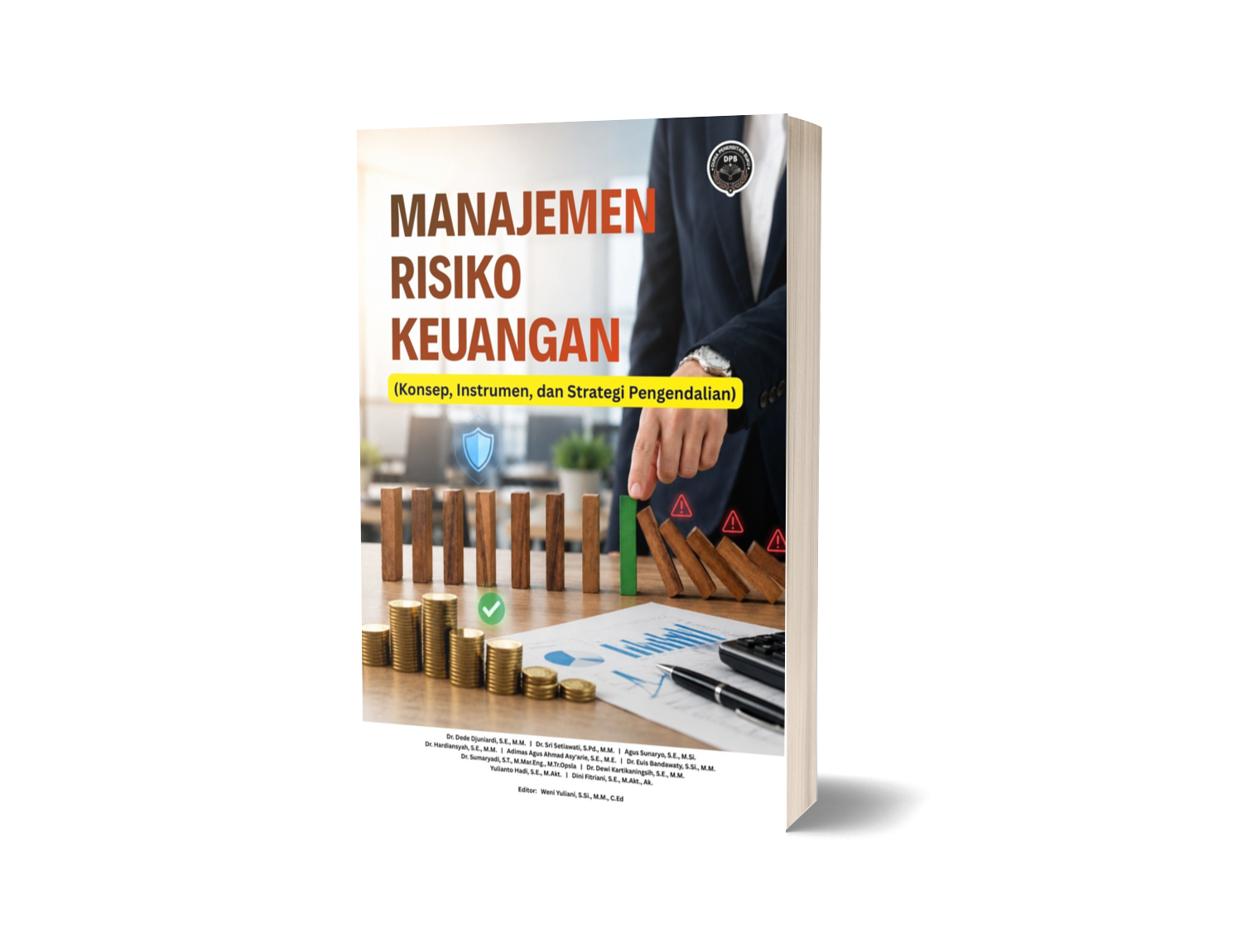 MANAJEMEN RISIKO KEUANGAN (Konsep, Instrumen, dan Strategi Pengendalian)