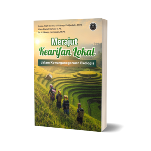 Merajut Kearifan Lokal dalam Kewarganegaraan Ekologis