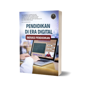 PENDIDIKAN DI ERA DIGITAL: INOVASI PENDIDIKAN