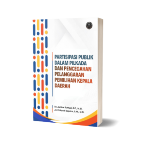 PARTISIPASI PUBLIK DALAM PILKADA DAN PENCEGAHAN PELANGGARAN PEMILIHAN KEPALA DAERAH