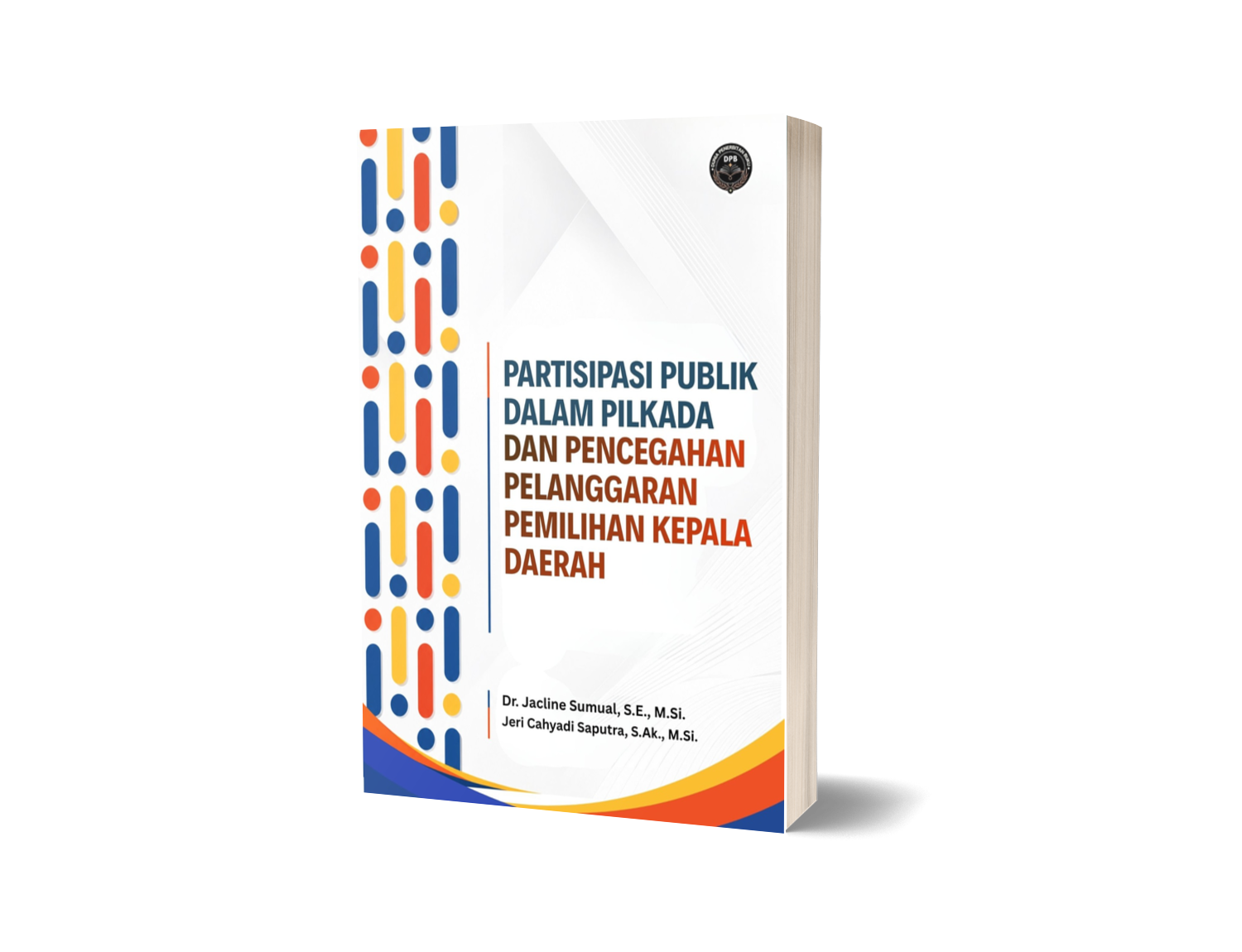 PARTISIPASI PUBLIK DALAM PILKADA DAN PENCEGAHAN PELANGGARAN PEMILIHAN KEPALA DAERAH