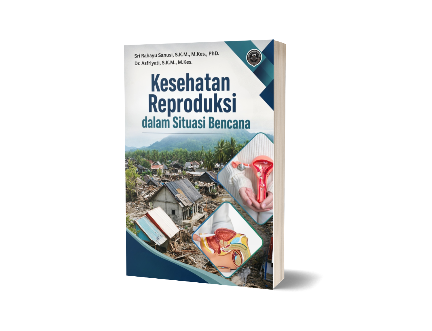 KESEHATAN REPRODUKSI DALAM SITUASI BENCANA