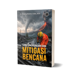 ILMU LINGKUNGAN DAN MITIGASI BENCANA