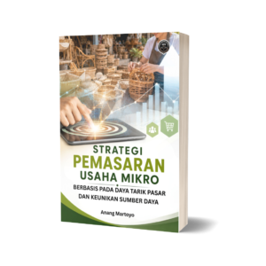 STRATEGI PEMASARAN USAHA MIKRO BERBASIS PADA DAYA TARIK PASAR DAN KEUNIKAN SUMBER DAYA