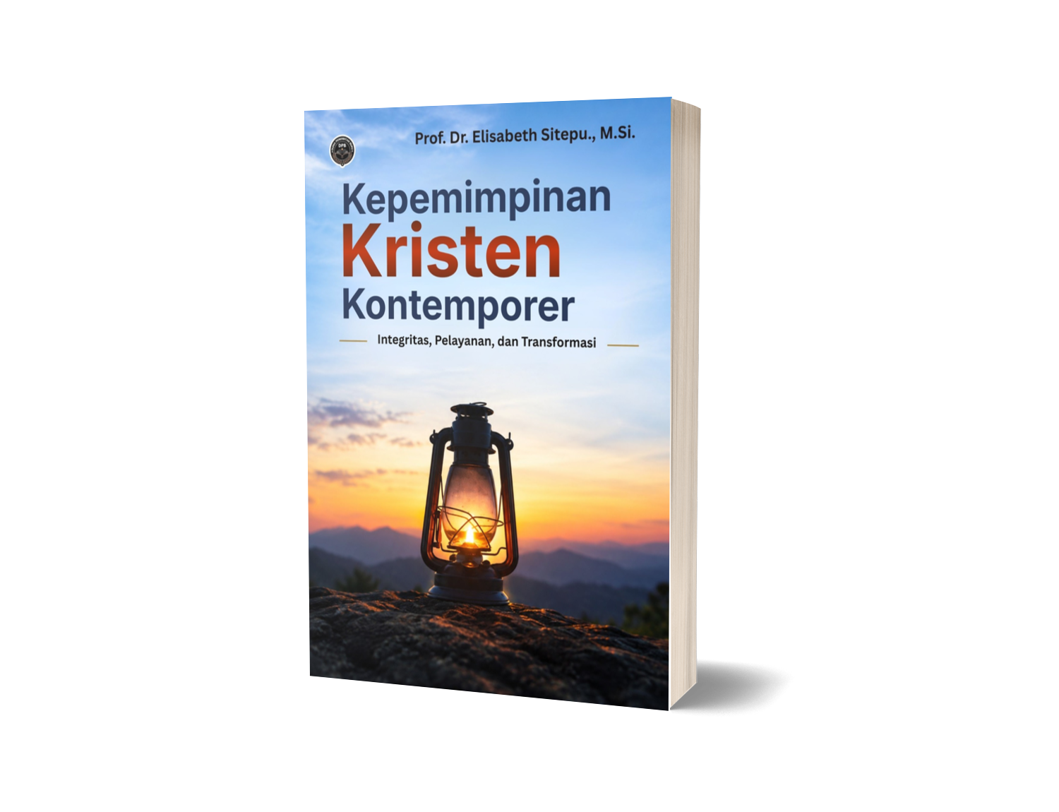 KEPEMIMPINAN KRISTEN KONTEMPORER: INTEGRITAS, PELAYANAN, DAN TRANSFORMASI